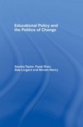 Educational Policy and the Politics of Change