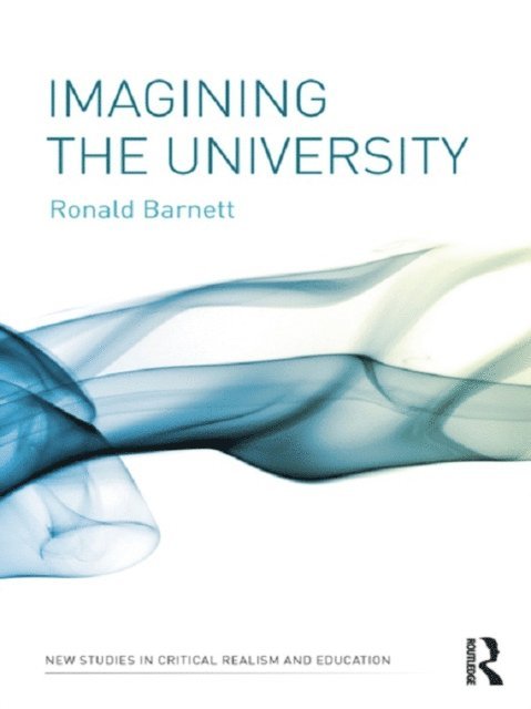 Ronald Barnett - Imagining the University, E-bok