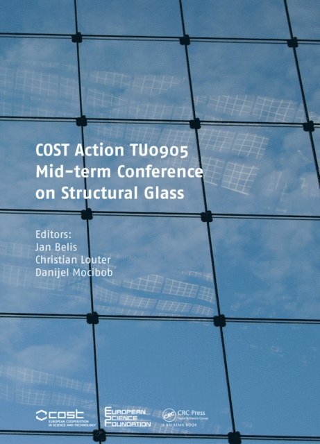 Danijel Mocibob, Christian Louter, Jan Belis - COST Action TU0905 Mid-term Conference on Structural Glass, E-bok