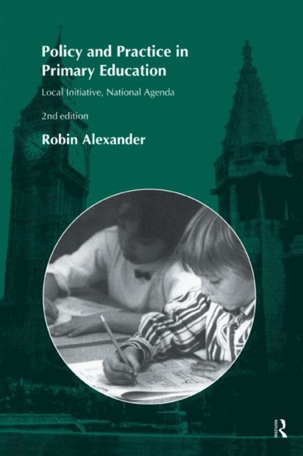 Robin Alexander - Policy and Practice in Primary Education, E-bok