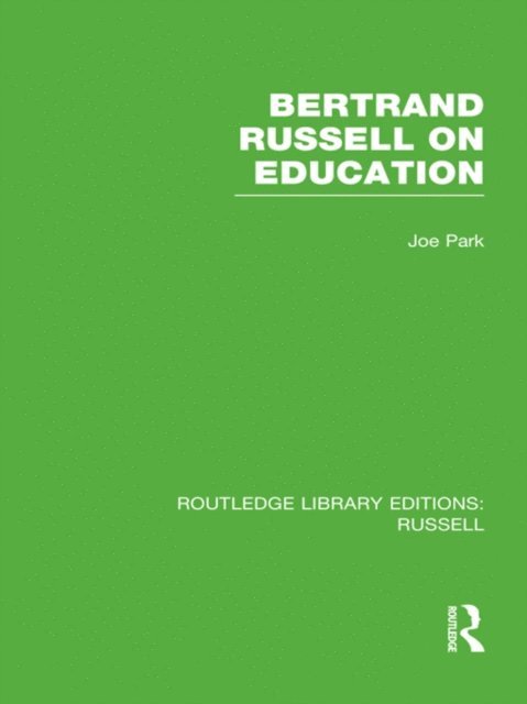 Joe Park - Bertrand Russell On Education, E-bok