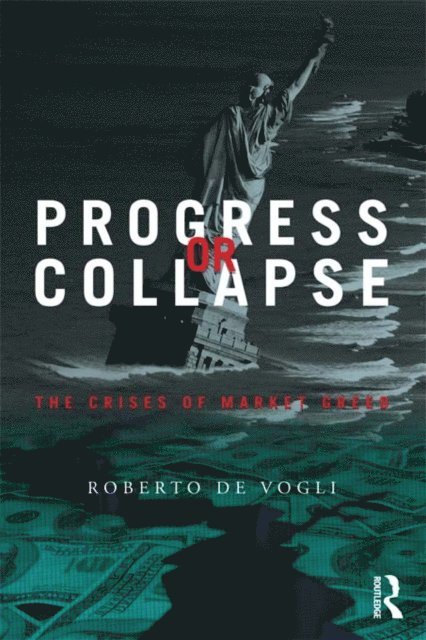 Roberto De Vogli - Progress or Collapse, E-bok