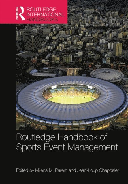 Jean-Loup Chappelet, Milena Parent - Routledge Handbook of Sports Event Management, E-bok