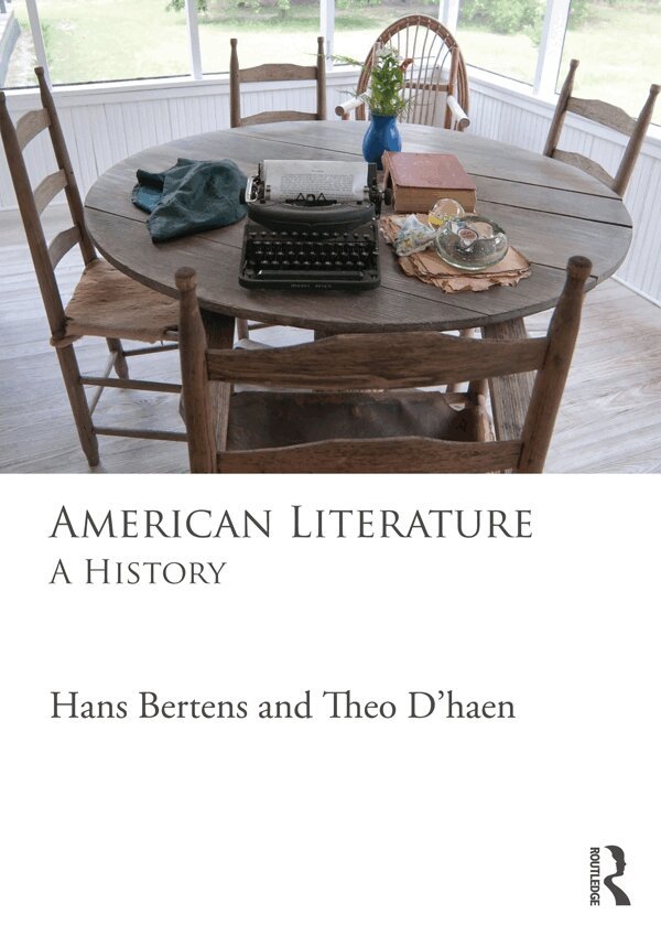 Hans Bertens, Theo D'haen - American Literature, E-bok