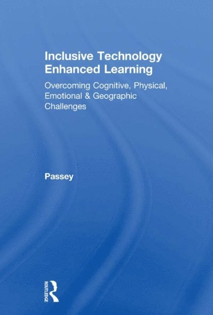 Don Passey - Inclusive Technology Enhanced Learning, E-bok