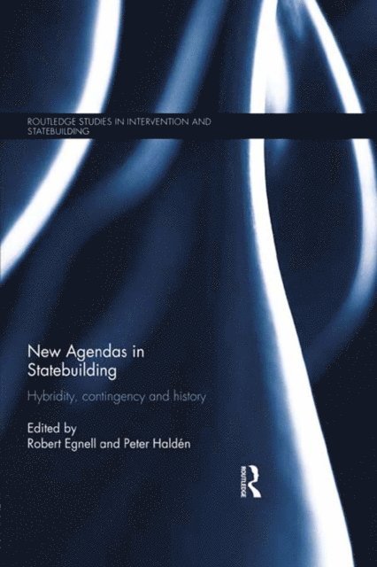 Peter Halden, Robert Egnell - New Agendas in Statebuilding, E-bok