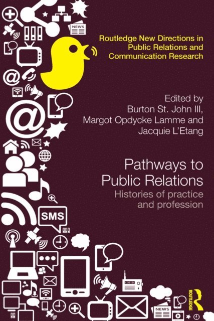 Jacquie L'Etang, Margot Opdycke Lamme, Burton St. John III - Pathways to Public Relations, E-bok