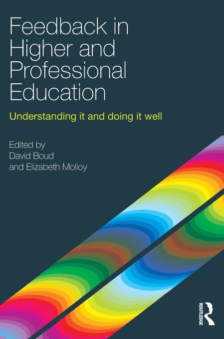 David Boud, Elizabeth Molloy - Feedback in Higher and Professional Education, E-bok