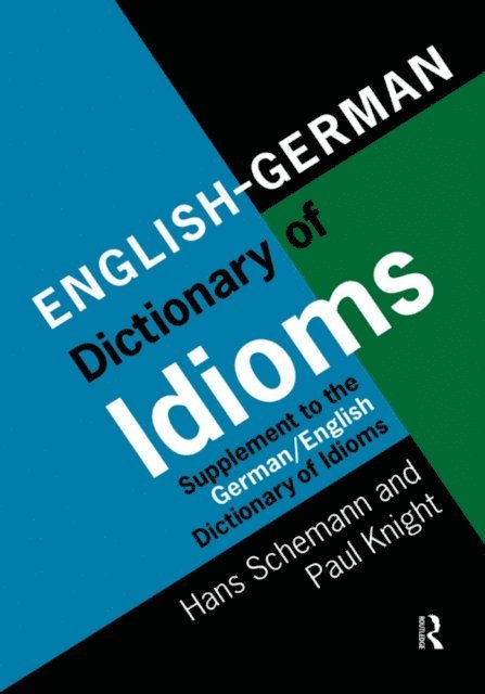 Professor Hans Schemann - English/German Dictionary of Idioms, E-bok
