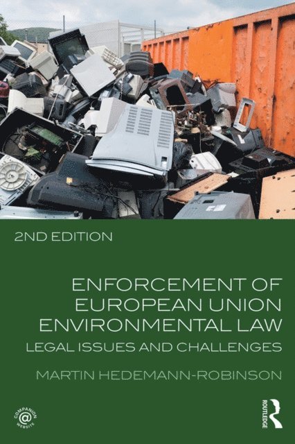 Martin Hedemann-Robinson - Enforcement of European Union Environmental Law, E-bok