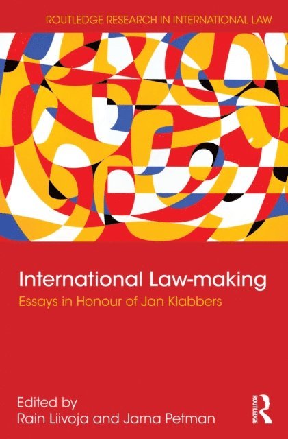 Jarna Petman, Rain Liivoja - International Law-making, E-bok