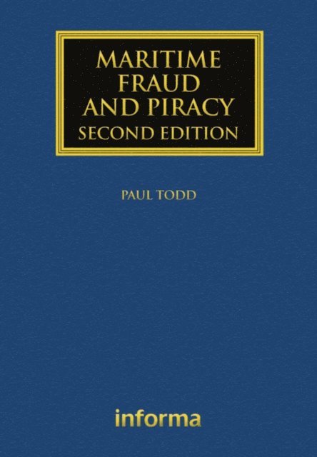 Paul Todd - Maritime Fraud and Piracy, E-bok