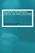 Reconstructing Religious, Spiritual and Moral Education