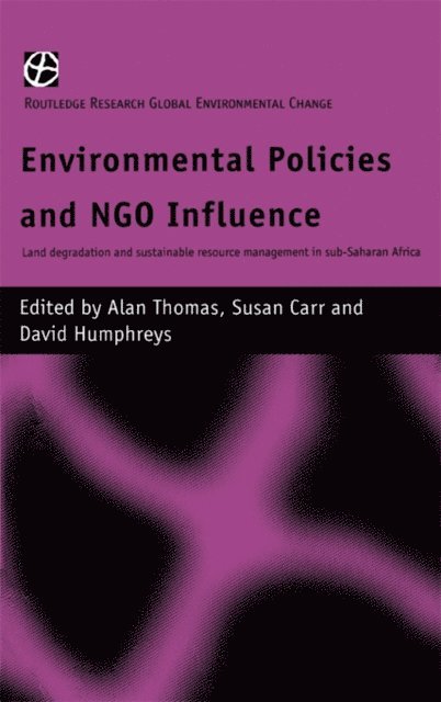 Alan Thomas, David Humphreys, Susan Carr - Environmental Policies and NGO Influence, E-bok
