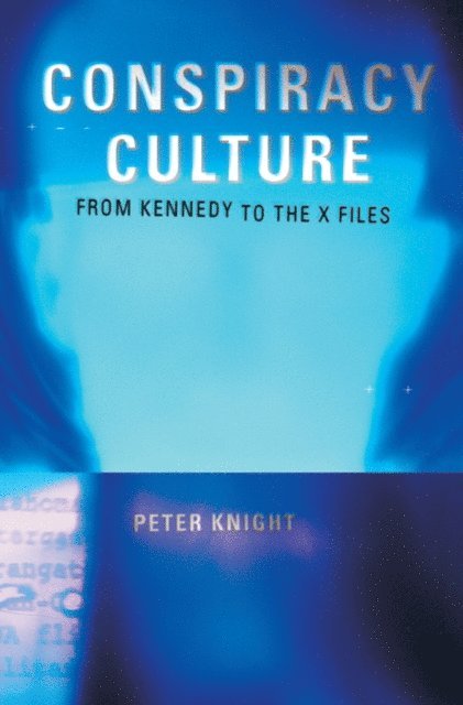 Peter Knight, Dr Peter Knight - Conspiracy Culture, E-bok