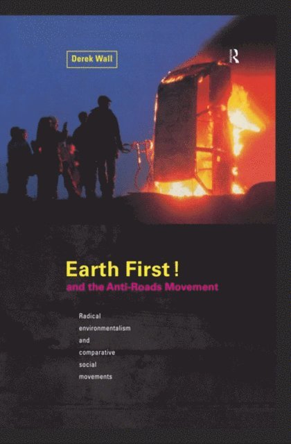 Derek Wall - Earth First:Anti-Road Movement, E-bok