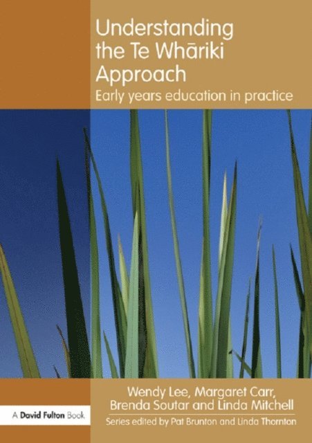 Linda Mitchell, Brenda Soutar, Margaret Carr, Wendy Lee - Understanding the Te Whariki Approach, E-bok