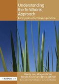 Understanding the Te Whariki Approach