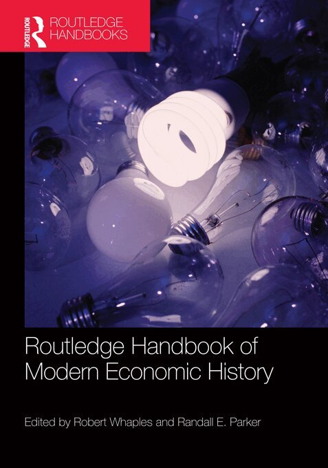 Robert Whaples, Randall Parker - Routledge Handbook of Modern Economic History, E-bok