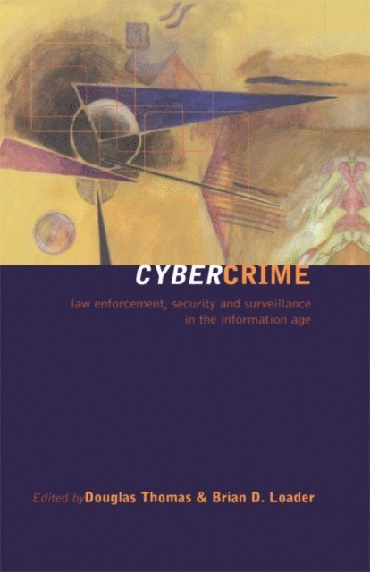 Douglas Thomas, Brian D. Loader - Cybercrime, E-bok