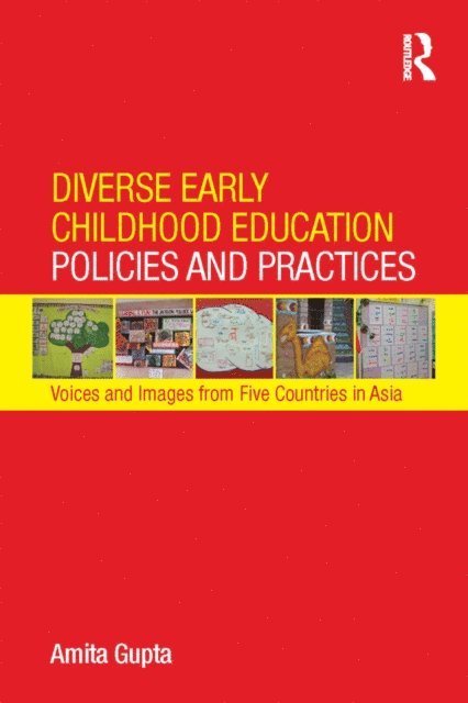 Amita Gupta - Diverse Early Childhood Education Policies and Practices, E-bok