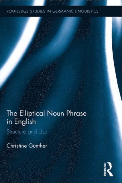 Christine Gunther - Elliptical Noun Phrase in English, E-bok