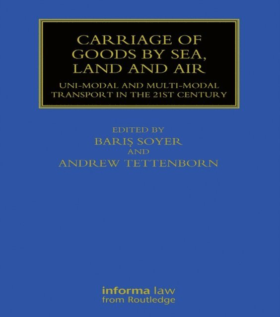 Andrew Tettenborn, Baris Soyer - Carriage of Goods by Sea, Land and Air, E-bok