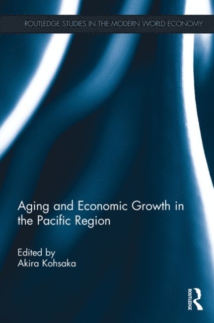 Akira Kohsaka - Aging and Economic Growth in the Pacific Region, E-bok