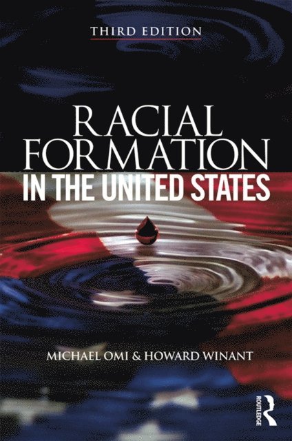 Howard Winant, Michael Omi - Racial Formation in the United States, E-bok