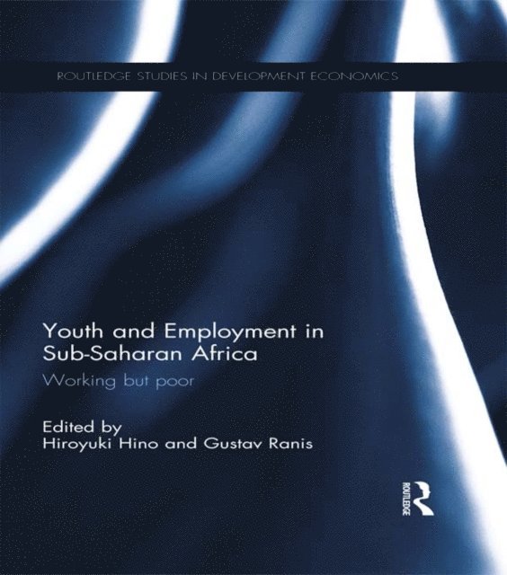 Gustav Ranis, Hiroyuki Hino - Youth and Employment in Sub-Saharan Africa, E-bok