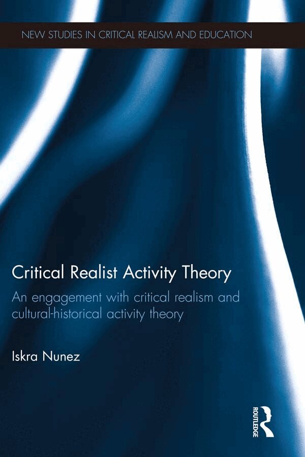 Iskra Nunez - Critical Realist Activity Theory, E-bok