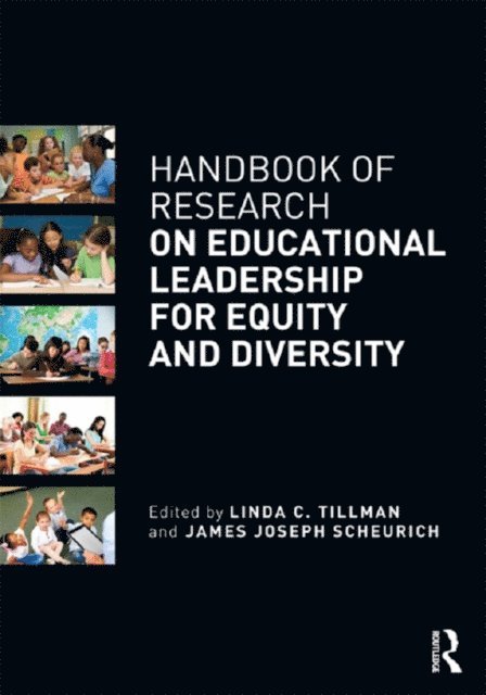 James Joseph Scheurich, Linda C. Tillman - Handbook of Research on Educational Leadership for Equity and Diversity, E-bok