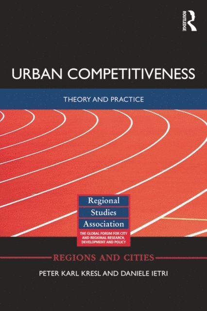 Daniele Ietri, Peter Kresl - Urban Competitiveness, E-bok