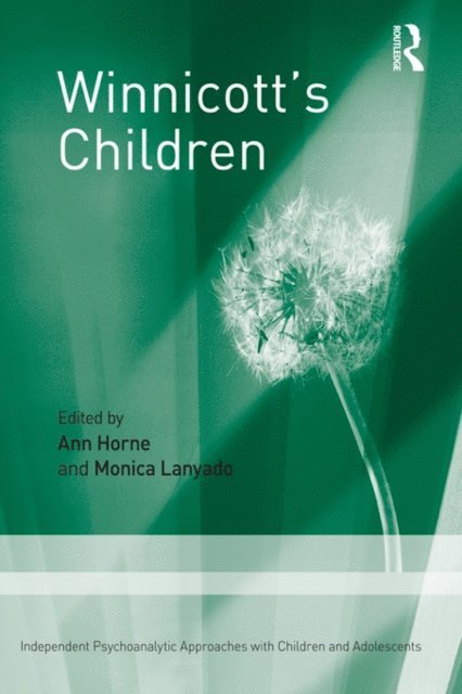 Monica Lanyado, Ann Horne - Winnicott's Children, E-bok