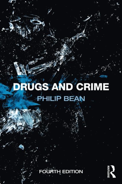 Philip Bean - Drugs and Crime, E-bok