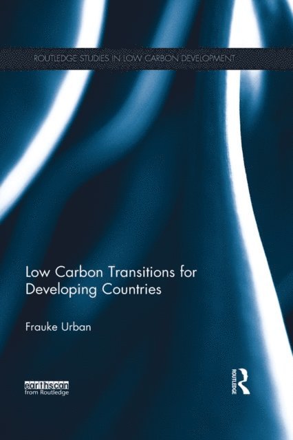 Frauke Urban - Low Carbon Transitions for Developing Countries, E-bok