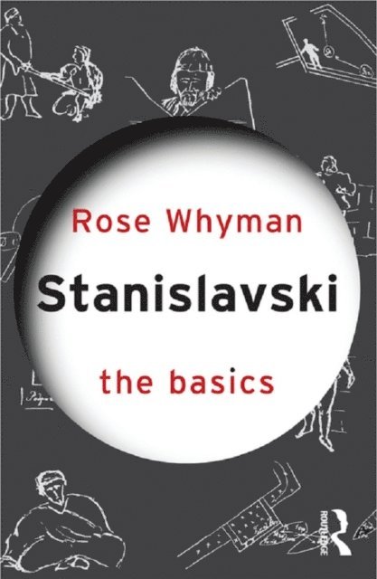 Rose Whyman - Stanislavski: The Basics, E-bok