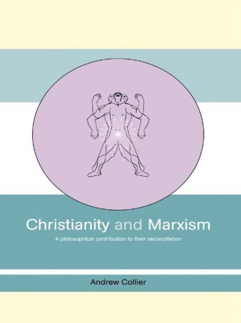 Andrew Collier - Christianity and Marxism, E-bok