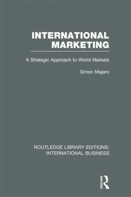 Simon Majaro - International Marketing (RLE International Business), E-bok