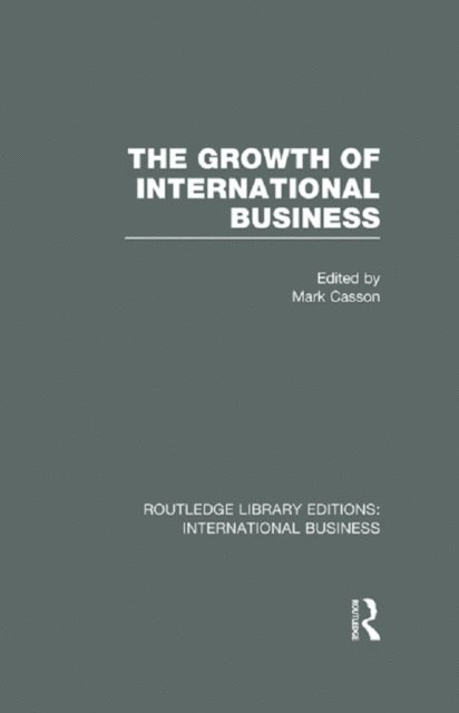 MARK CASSON - Growth of International Business (RLE International Business), E-bok