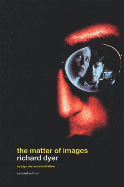 Richard Dyer - Matter of Images, E-bok