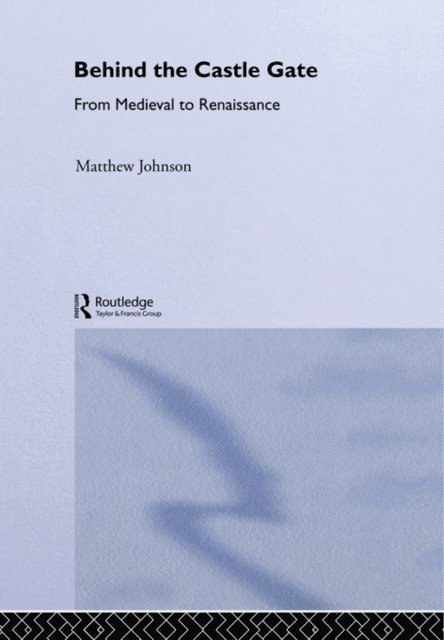 Matthew Johnson - Behind the Castle Gate, E-bok
