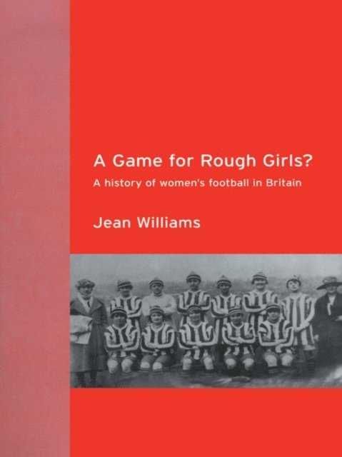 Jean Williams - Game for Rough Girls?, E-bok