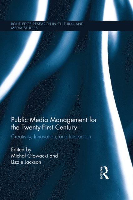 Lizzie Jackson, Michal Glowacki - Public Media Management for the Twenty-First Century, E-bok