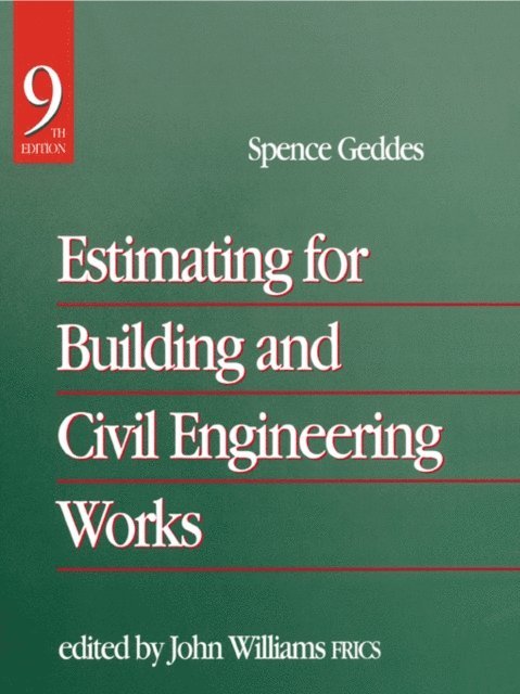 Spence gedes, John Williams - Estimating for Building & Civil Engineering Work, E-bok