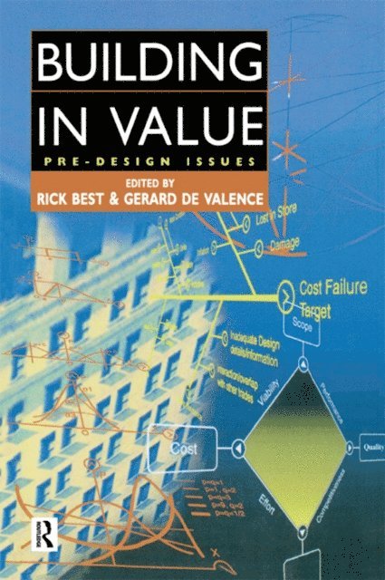 Gerard de Valence, Rick Best - Building in Value: Pre-Design Issues, E-bok
