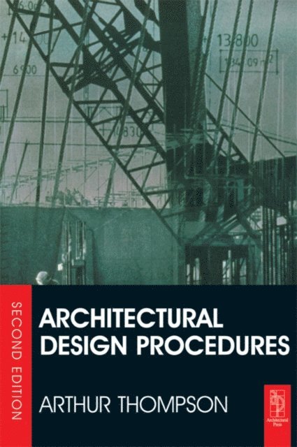 Arthur Thompson - Architectural Design Procedures, E-bok