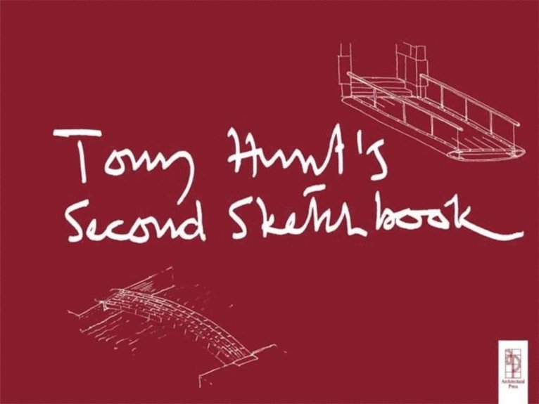 Sir Norman Foster, Tony Hunt - Tony Hunt's Second Sketchbook, E-bok