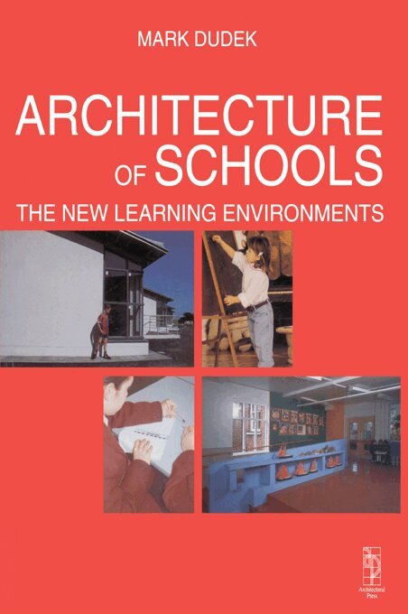 Mark Dudek - Architecture of Schools: The New Learning Environments, E-bok. Tillgänglighet: Lägg i varukorg
