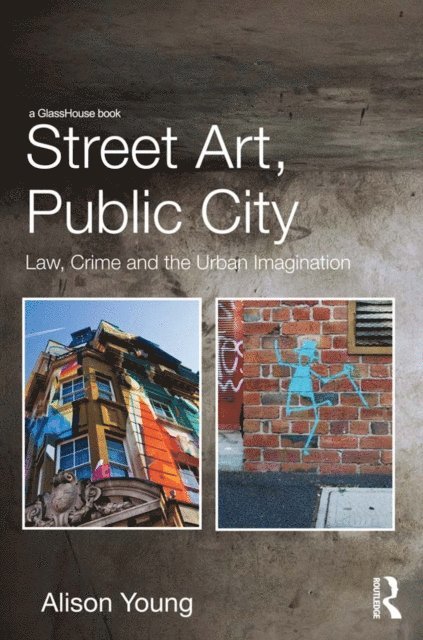 Alison Young - Street Art, Public City, E-bok